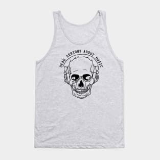 Dead Serious About Music Tank Top